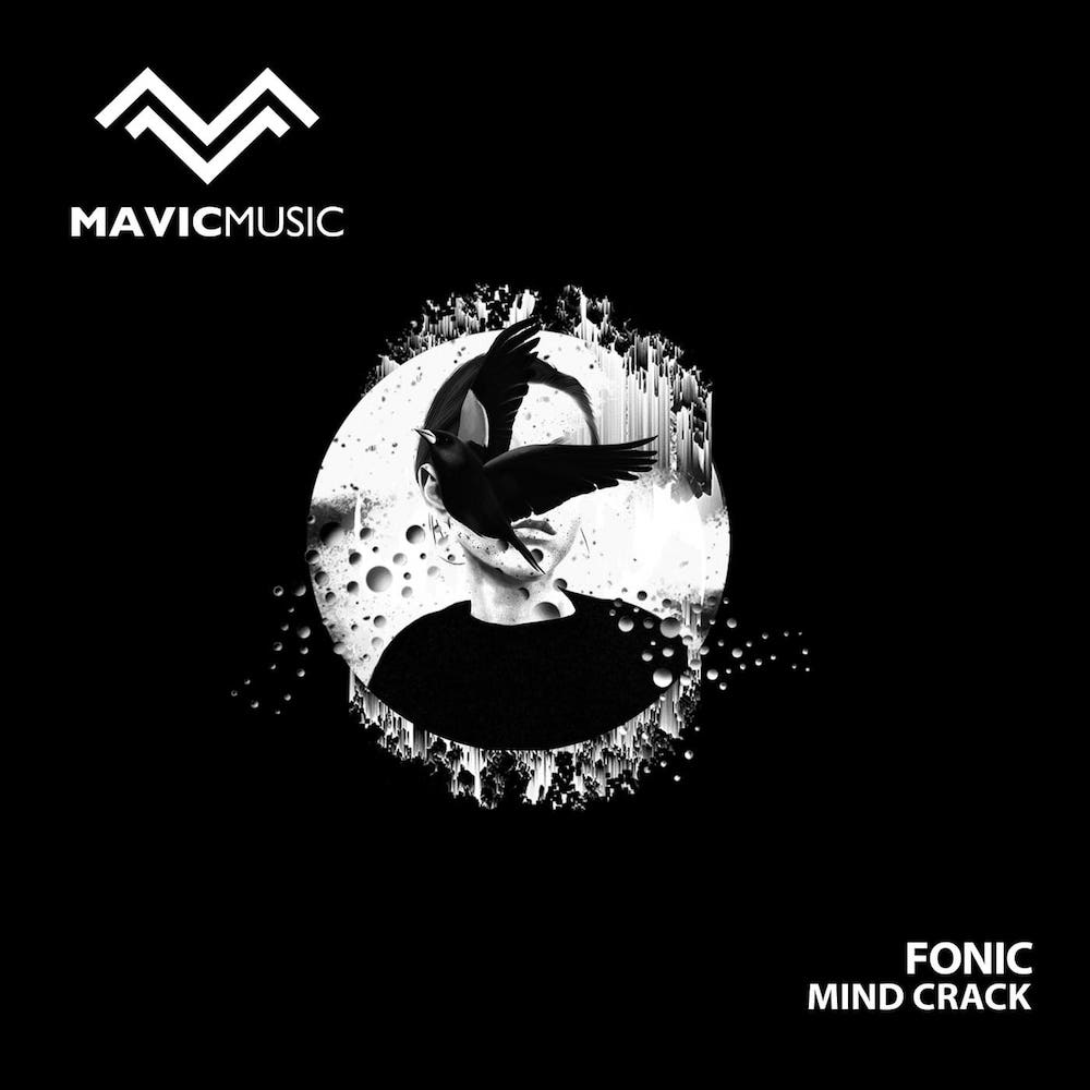 Fonic Mind Crack EP Mavic Music