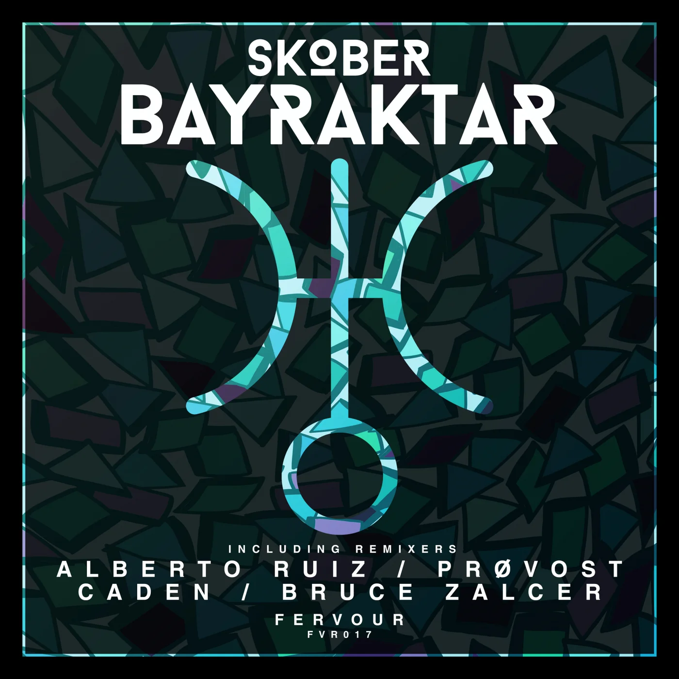 Skober Bayraktar (Provost Remix) Fervour